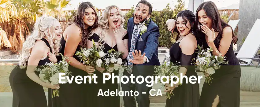 Event Photographer Adelanto - CA