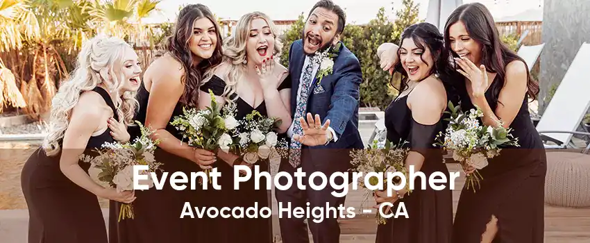 Event Photographer Avocado Heights - CA