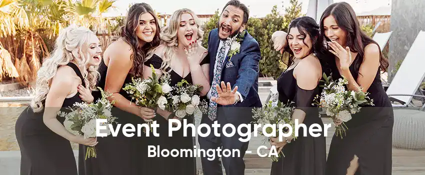 Event Photographer Bloomington - CA