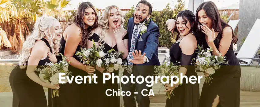 Event Photographer Chico - CA