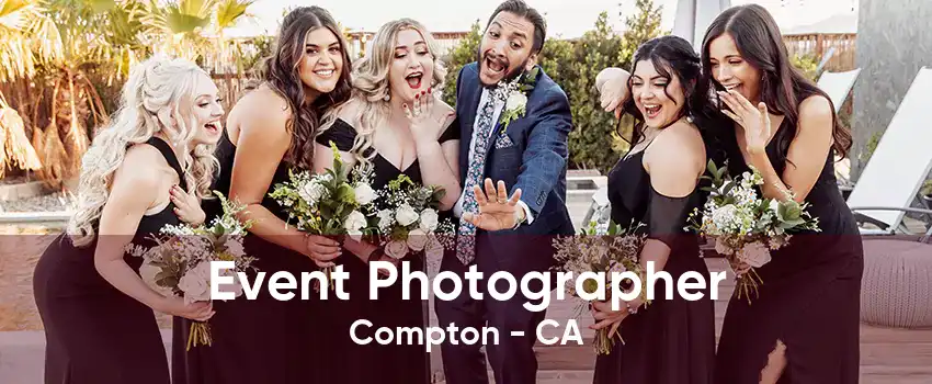 Event Photographer Compton - CA