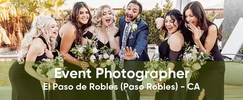 Event Photographer El Paso de Robles (Paso Robles) - CA