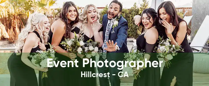 Event Photographer Hillcrest - CA