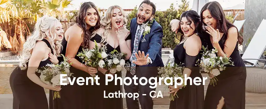 Event Photographer Lathrop - CA