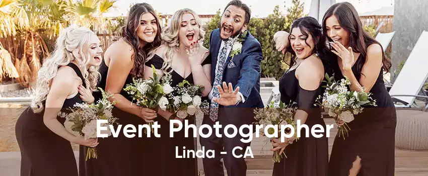 Event Photographer Linda - CA