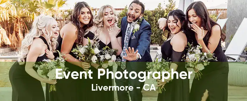 Event Photographer Livermore - CA