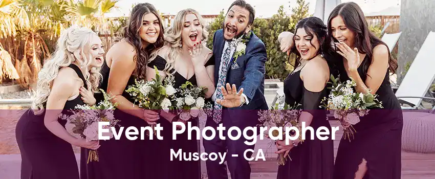 Event Photographer Muscoy - CA