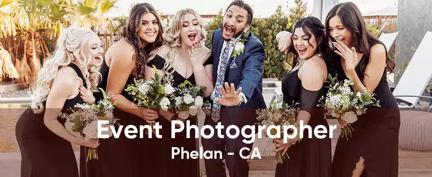 Event Photographer Phelan - CA