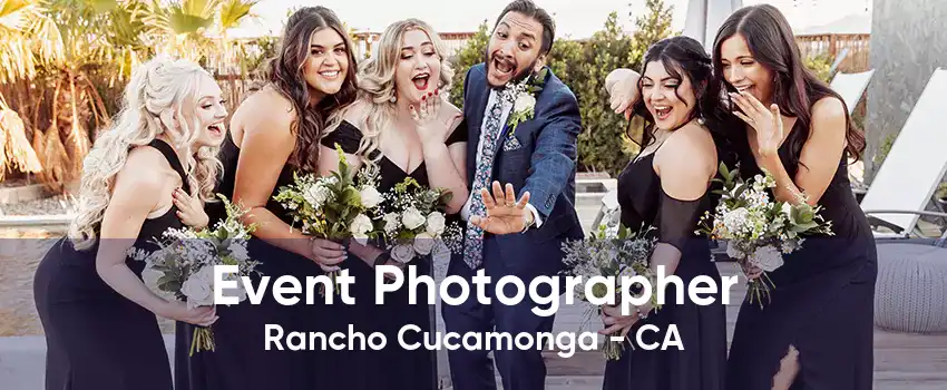 Event Photographer Rancho Cucamonga - CA