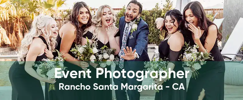 Event Photographer Rancho Santa Margarita - CA