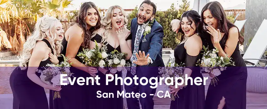 Event Photographer San Mateo - CA