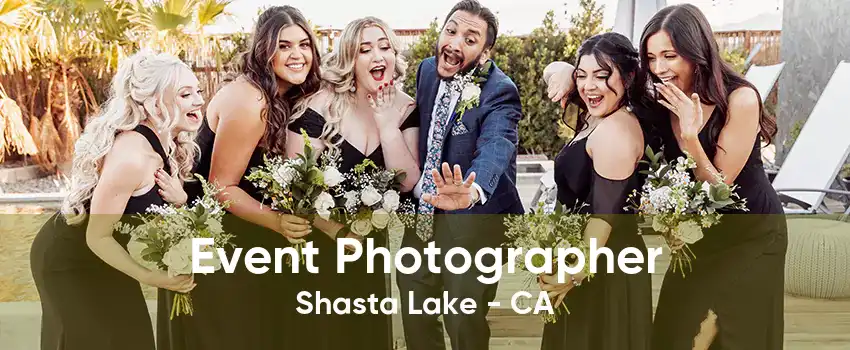 Event Photographer Shasta Lake - CA