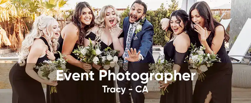 Event Photographer Tracy - CA