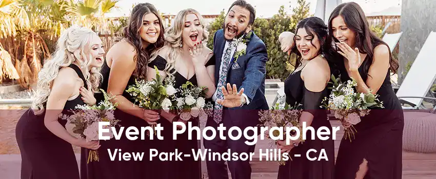 Event Photographer View Park-Windsor Hills - CA