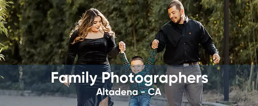 Family Photographers Altadena - CA