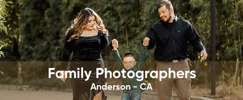 Family Photographers Anderson - CA