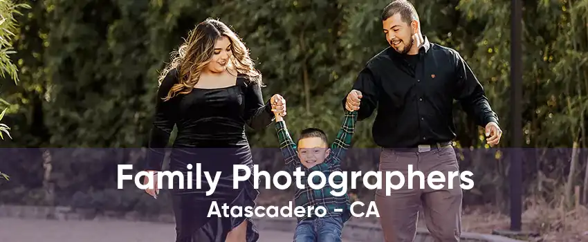 Family Photographers Atascadero - CA