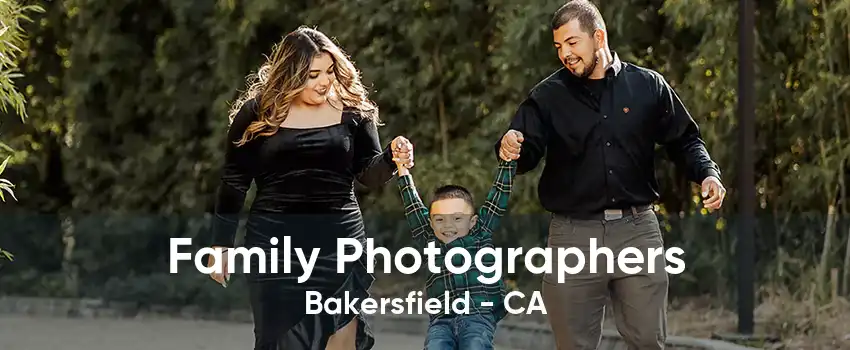 Family Photographers Bakersfield - CA
