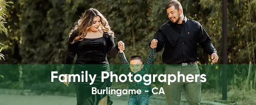 Family Photographers Burlingame - CA