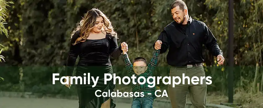Family Photographers Calabasas - CA