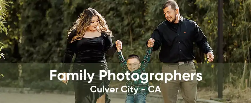Family Photographers Culver City - CA