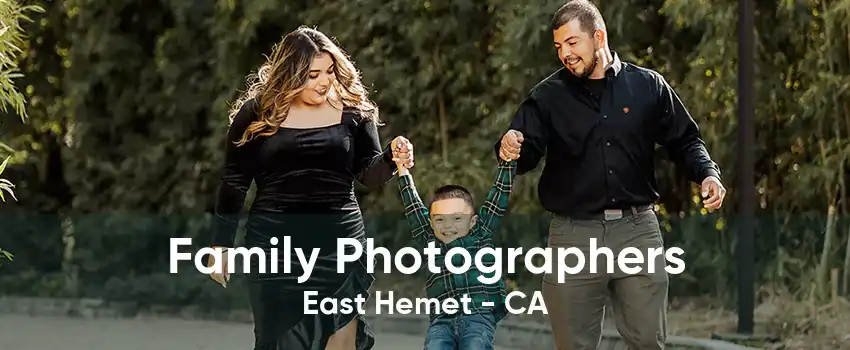 Family Photographers East Hemet - CA