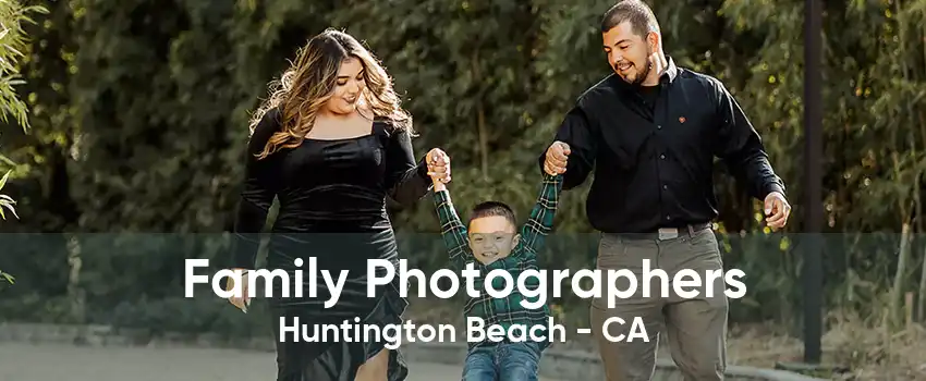 Family Photographers Huntington Beach - CA