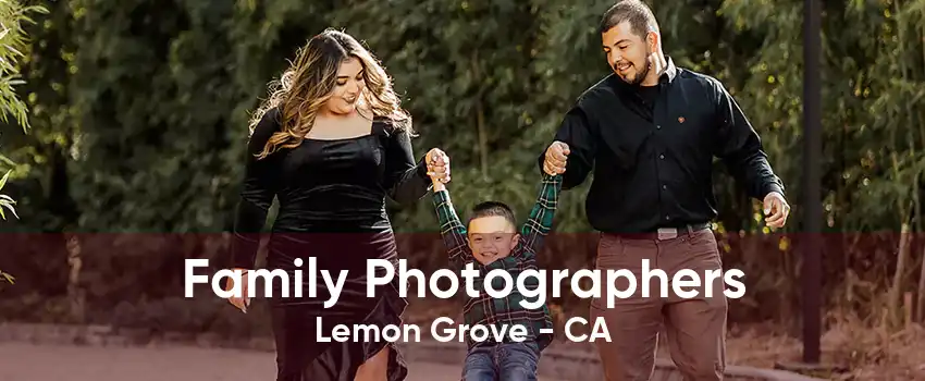 Family Photographers Lemon Grove - CA