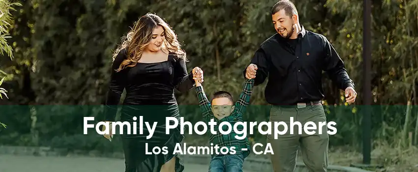 Family Photographers Los Alamitos - CA