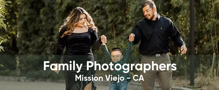 Family Photographers Mission Viejo - CA