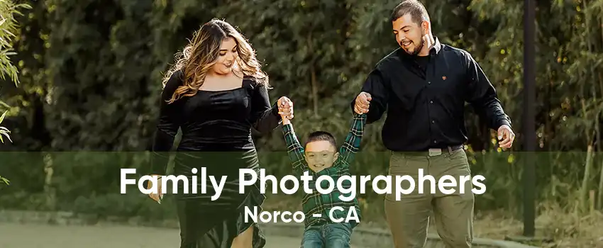 Family Photographers Norco - CA