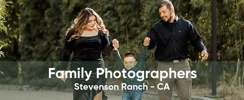 Family Photographers Stevenson Ranch - CA