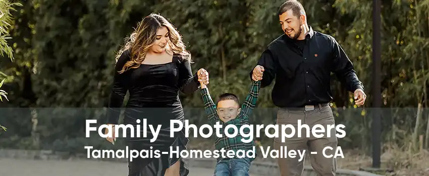 Family Photographers Tamalpais-Homestead Valley - CA