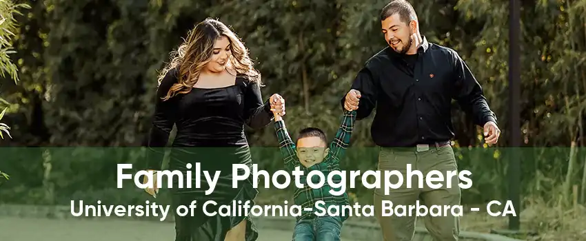 Family Photographers University of California-Santa Barbara - CA