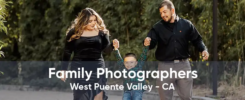 Family Photographers West Puente Valley - CA