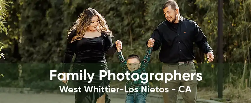 Family Photographers West Whittier-Los Nietos - CA