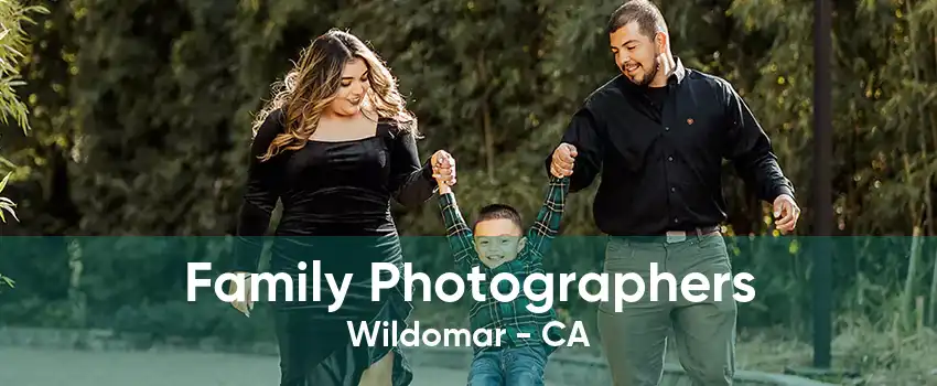 Family Photographers Wildomar - CA