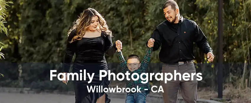 Family Photographers Willowbrook - CA