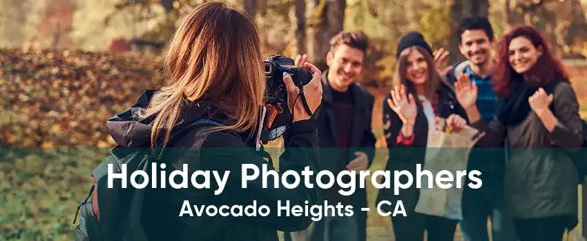 Holiday Photographers Avocado Heights - CA