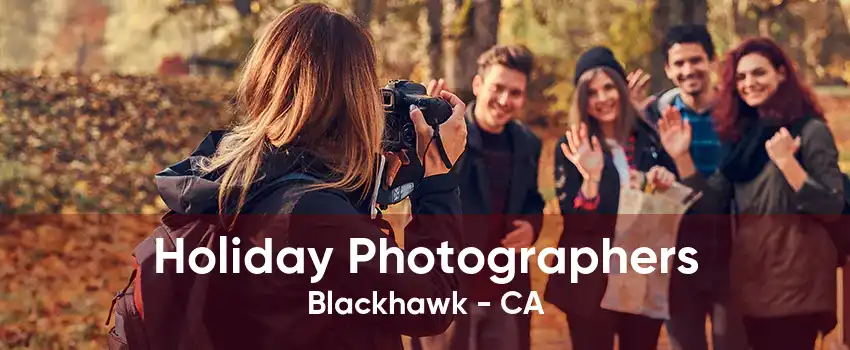 Holiday Photographers Blackhawk - CA