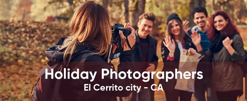 Holiday Photographers El Cerrito city - CA