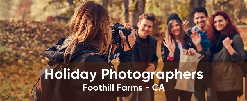 Holiday Photographers Foothill Farms - CA