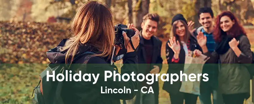 Holiday Photographers Lincoln - CA