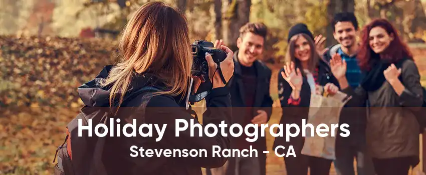 Holiday Photographers Stevenson Ranch - CA