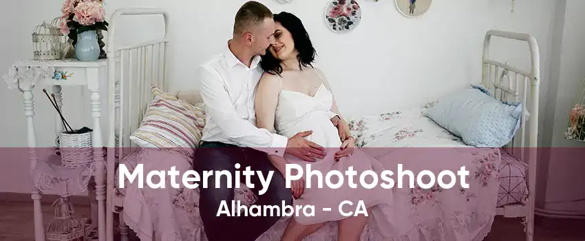 Maternity Photoshoot Alhambra - CA