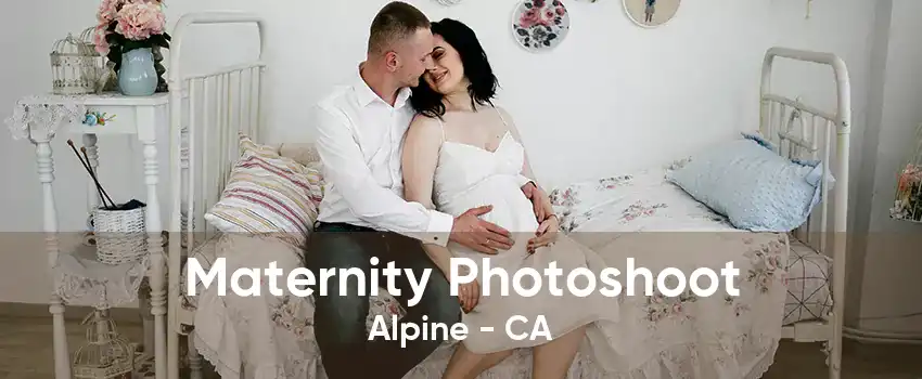 Maternity Photoshoot Alpine - CA