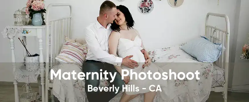 Maternity Photoshoot Beverly Hills - CA