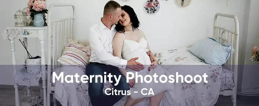 Maternity Photoshoot Citrus - CA