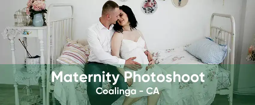 Maternity Photoshoot Coalinga - CA