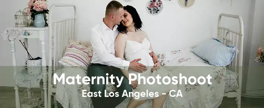 Maternity Photoshoot East Los Angeles - CA